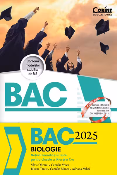 Bacalaureat 2025. Biologie. Noțiuni teoretice și teste pentru clasele a IX-a și a X-a