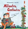 Milimetru, centimetru. Formidabil