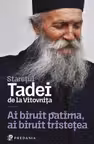 Ai biruit patima, ai biruit tristetea
