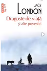 Dragoste de viata si alte povestiri. (Тор 10+). Polirom