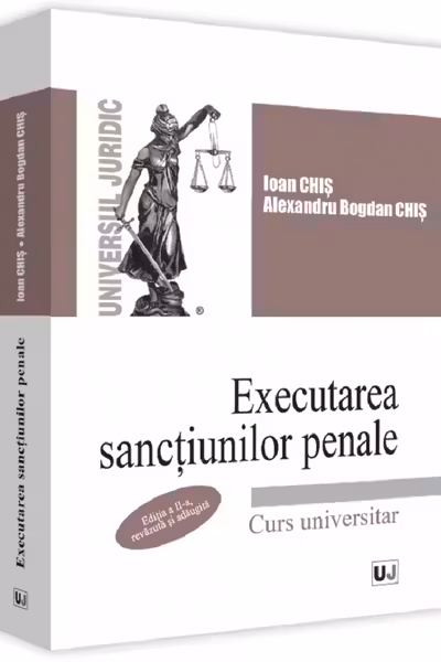Executarea sancțiunilor penale. Ed.2