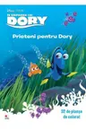 Disney In cautarea lui Dory Prieteni pentru Dory 32 de planse de colorat