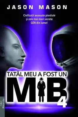 Tatal meu a fost un MIB Vol.4