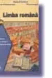 Limba si literatura romana. Manual (an I prof.)