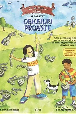 Ce să faci... când ai căpătat obiceiuri proaste