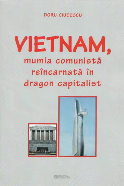 Vietnam, mumia comunistă reîncarnată în dragon capitalist