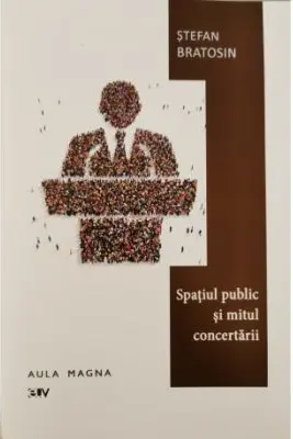 Spatiul public si mitul concertarii