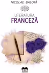 Literatura franceza. De la Villon la zilele noastre