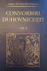 Convorbiri duhovnicesti Vol.2