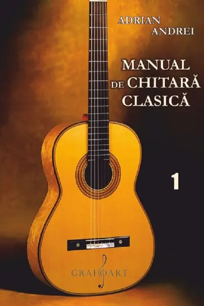 Manual de chitară clasică Vol.1