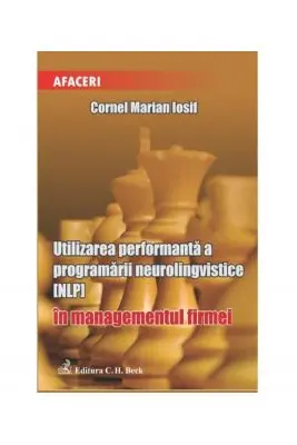 Utilizarea performanta a programarii neurolingvistice (NPL) in managementul firmei