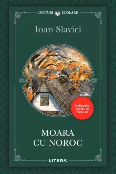 Lecturi Scolare. Moara cu noroc