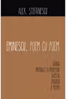 Eminescu, poem cu poem. Doina - Alex Stefanescu