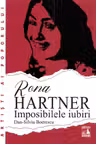 Rona Hartner. Imposibilele iubiri