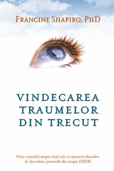 Vindecarea traumelor din trecut.