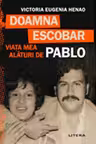 DOAMNA ESCOBAR. Viata mea alaturi de Pablo.