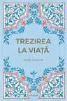 Romane nemuritoare. TREZIREA LA VIATA.