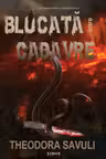 Blocata intre Cadavre