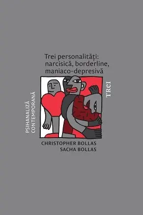 Trei personalitati: narcisica borderline maniaco-depresiva