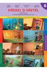 Hansel si Gretel Caiet Semestrul II Clasa pregatitoare