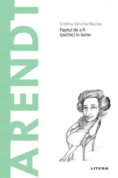 Descopera filosofia. ARENDT