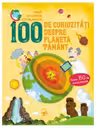 100 de curiozitati despre planeta pamant