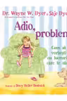 Adio, probleme! cum sa vorbesti cu lucrurile care te sacaie
