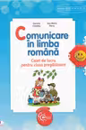 Comunicare in limba romana. Caiet de lucru pentru clasa pregatitoare