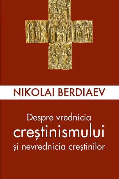 Despre vrednicia crestinismului si nevrednicia crestinilor