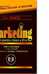 Marketing. Manual pentru clasa a XI-a