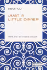 Just a Little Dinner
