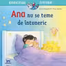 Ana nu se teme de intuneric