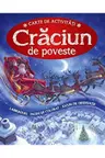 CRACIUN DE POVESTE. Carte de activitati