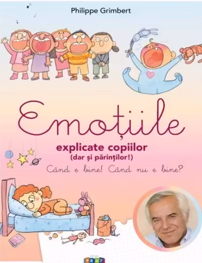 Emotiile explicate copiilor (dar si parintilor)
