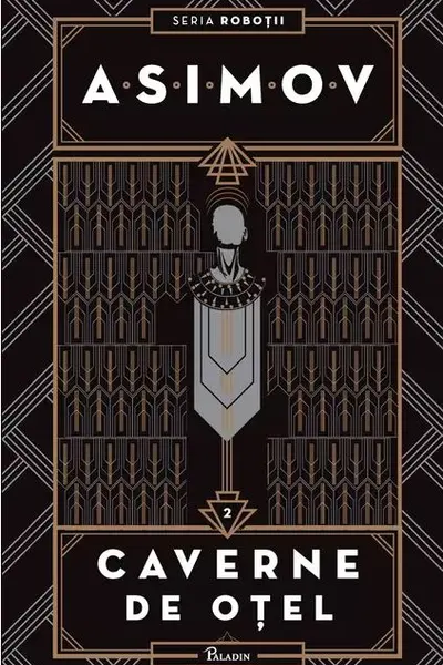 Robotii II. Caverne de otel