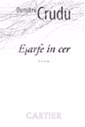 Esarfe in cer. Poem. Dumitru Crudu. 2012. Cartier
