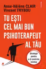 Tu esti cel mai bun psihoterapeut al tau