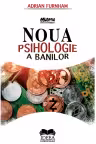 Noua psihologie a banilor