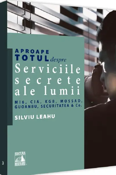 Aproape totul despre: Serviciile secrete ale lumii