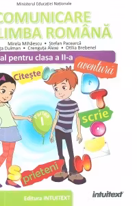 Comunicare in limba romana. Manual pentru clasa a II-a, partea a II-a