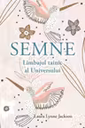 Semne. Limbajul tainic al Universului