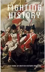 Fighting History - M. G. Sullivan, Clare Barlow, Mark Salber Philip, Dexter Dalwood
