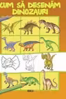 Cum sa desenam dinozauri