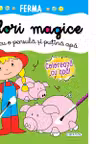 Culori magice. Ferma