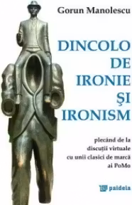 Dincolo de ironie si ironism