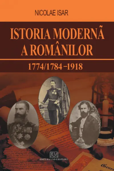Istoria modernă a românilor 1774/1784-1918