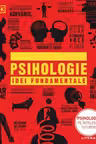 PSIHOLOGIE. Idei Fundamentale