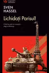 Lichidati Parisul!