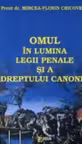 Omul in lumina legii penale si a dreptului canonic