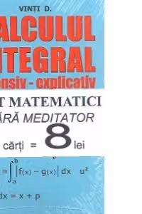 Set matematici fara meditator: Analiza matematica (Studiul-cercetarea-functiilor). Calcul integral (intensiv-explicativ)